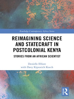 cover image of Reimagining Science and Statecraft in Postcolonial Kenya